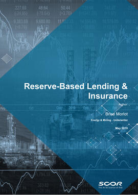 Reserve-Based Lending & Insurance
